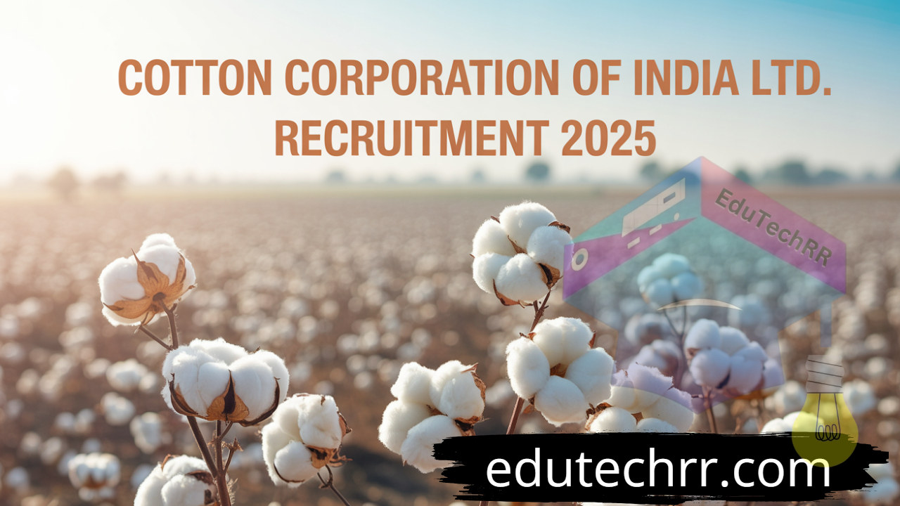Cotton Corporation of India Ltd. Recruitment 2025
